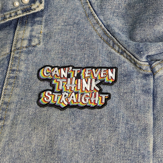 Can't Even Think Straight Patch