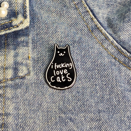 I Fucking Love Cats Enamel Pin